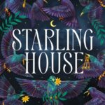 خرید و دانلود نسخه کامل کتاب صوتی انگلیسی خانه استارلینگ، اثر الیکس ای. هرو Starling House by Alix E. Harrow