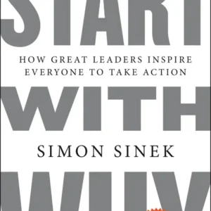 خرید و دانلود نسخه کامل کتاب صوتی انگلیسی با چرا شروع کنید، اثر سیمون سینک Start with Why by Simon Sinek