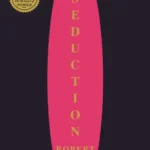 خرید و دانلود نسخه کامل کتاب صوتی انگلیسی هنر اغواگری، اثر رابرت گرین The Art of Seduction by Robert Greene