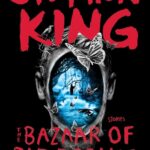 خرید و دانلود نسخه کامل کتاب صوتی انگلیسی بازار کابوس‌ها، اثر استیون کینگ The Bazaar of Bad Dreams: Stories by Stephen King