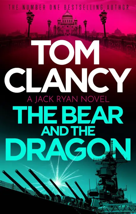 The Bear and the Dragon by Tom Clancy_69f774d67a24b.webp خرید و دانلود نسخه کامل کتاب صوتی انگلیسی خرس و اژدها، اثر تام کلنسی (از مجموعهی جک رایان) The Bear and the Dragon by Tom Clancy - تصویر 1