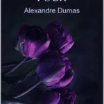 خرید و دانلود نسخه کامل کتاب صوتی انگلیسی لاله سیاه، اثر الکساندر دوما The Black Tulip by Alexandre Dumas