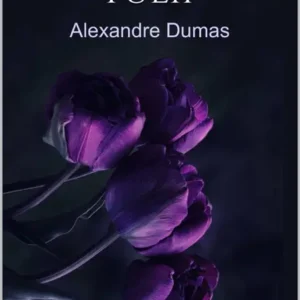 خرید و دانلود نسخه کامل کتاب صوتی انگلیسی لاله سیاه، اثر الکساندر دوما The Black Tulip by Alexandre Dumas