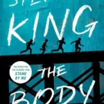 خرید و دانلود نسخه کامل کتاب صوتی انگلیسی جسد، اثر استیون کینگ The Body by Stephen King