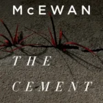 خرید و دانلود نسخه کامل کتاب صوتی انگلیسی باغ سیمانی، اثر ایین مک‌یوئن The Cement Garden by Ian McEwan