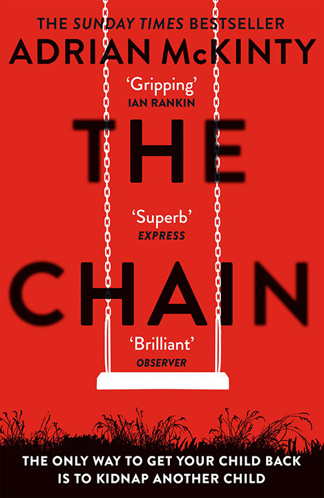 The Chain by Adrian McKinty_6a0aa0c088f9a.jpeg خرید و دانلود نسخه کامل کتاب صوتی انگلیسی زنجیر، اثر آدریان مککینتی The Chain by Adrian McKinty - تصویر 1