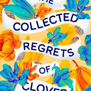 خرید و دانلود نسخه کامل کتاب صوتی انگلیسی حسرت‌های جمع‌آوری شده کلاور، اثر میکی برامر The Collected Regrets of Clover by Mikki Brammer