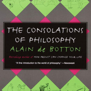 خرید و دانلود نسخه کامل کتاب صوتی انگلیسی تسلی‌بخشی‌های فلسفه، اثر آلن دوباتن The Consolations of Philosophy by Alain de Botton