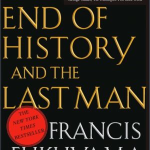 خرید و دانلود نسخه کامل کتاب صوتی انگلیسی پایان تاریخ و آخرین انسان، اثر فرانسیس فوکویاما The End of History and the Last Man by Francis Fukuyama