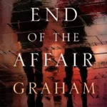 خرید و دانلود نسخه کامل کتاب صوتی انگلیسی پایان رابطه، اثر گراهام گرین The End of the Affair by Graham Greene