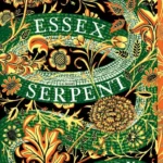 خرید و دانلود نسخه کامل کتاب صوتی انگلیسی مار اسکس، اثر سارا پری The Essex Serpent by Sarah Perry