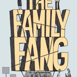 خرید و دانلود نسخه کامل کتاب صوتی انگلیسی خانواده فنگ، اثر کوین ویلسون The Family Fang by Kevin Wilson