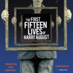 خرید و دانلود نسخه کامل کتاب صوتی انگلیسی پانزده زندگی اول هری آگوست، اثر کلر نورث The First Fifteen Lives of Harry August by Claire North
