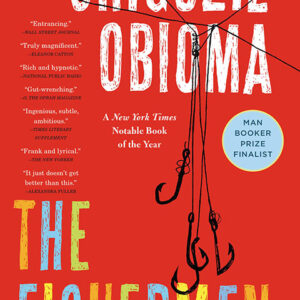خرید و دانلود نسخه کامل کتاب صوتی انگلیسی ماهیگیران، اثر چیگوزی اوبیوما The Fishermen by Chigozie Obioma