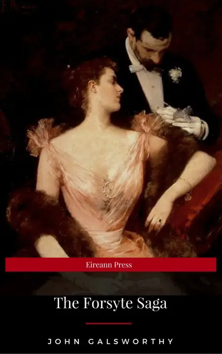 The Forsyte Saga by John Galsworthy_6a145469a04ab.webp خرید و دانلود نسخه کامل کتاب صوتی انگلیسی حماسه فورسایت، اثر جان گالزورثی The Forsyte Saga by John Galsworthy - تصویر 1