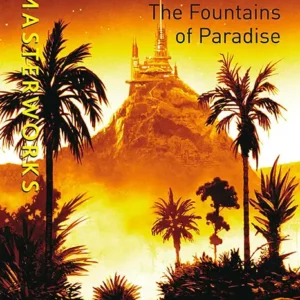 خرید و دانلود نسخه کامل کتاب صوتی انگلیسی چشمه‌های بهشت، اثر آرتور سی. کلارک The Fountains of Paradise by Arthur C. Clarke