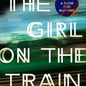 خرید و دانلود نسخه کامل کتاب صوتی انگلیسی دختری در قطار، اثر پائولا هاکینز The Girl on the Train by Paula Hawkins