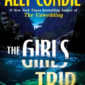 خرید و دانلود نسخه کامل کتاب صوتی انگلیسی سفر دخترانه، اثر الی کوندی The Girls' Trip by Ally Condie