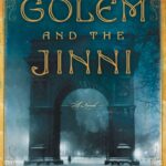خرید و دانلود نسخه کامل کتاب صوتی انگلیسی گولم و جن، اثر هلن وکر (از مجموعه‌ی گولم و جن) The Golem and the Jinni by Helene Wecker