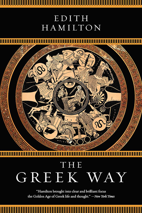 The Greek Way by Edith Hamilton_6a0a1aec8c680.jpeg خرید و دانلود نسخه کامل کتاب صوتی انگلیسی راه یونانی، اثر ادیت همیلتون The Greek Way by Edith Hamilton - تصویر 1
