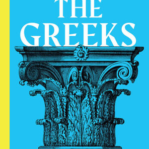 خرید و دانلود نسخه کامل کتاب صوتی انگلیسی یونانیان: یک تاریخ جهانی، اثر رودریک بیتون The Greeks: A Global History by Roderick Beaton