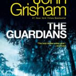 خرید و دانلود نسخه کامل کتاب صوتی انگلیسی نگهبانان، اثر جان گریشام The Guardians: A Novel by John Grisham