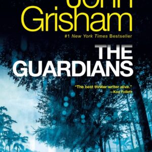 خرید و دانلود نسخه کامل کتاب صوتی انگلیسی نگهبانان، اثر جان گریشام The Guardians: A Novel by John Grisham