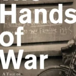 خرید و دانلود نسخه کامل کتاب صوتی انگلیسی دستان جنگ، اثر ماریون اینگرام The Hands of War by Marione Ingram