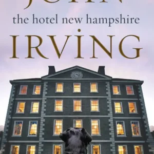 خرید و دانلود نسخه کامل کتاب صوتی انگلیسی هتل نیوهمپشایر، اثر جان ایروینگ The Hotel New Hampshire by John Irving