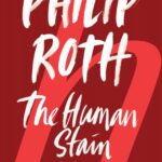 خرید و دانلود نسخه کامل کتاب صوتی انگلیسی لکه ننگ بشری، اثر فیلیپ راث The Human Stain by Philip Roth