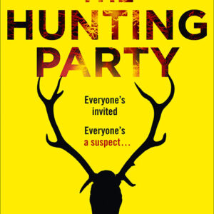 خرید و دانلود نسخه کامل کتاب صوتی انگلیسی مهمانی شکار، اثر لوسی فولی The Hunting Party by Lucy Foley