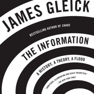 خرید و دانلود نسخه کامل کتاب صوتی انگلیسی اطلاعات، اثر جیمز گلیک The Information: A History, a Theory, a Flood by James Gleick