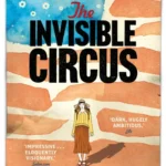 خرید و دانلود نسخه کامل کتاب صوتی انگلیسی سیرک نامرئی، اثر جنیفر ایگن The Invisible Circus by Jennifer Egan