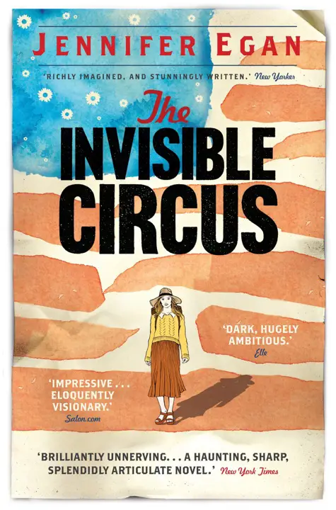 The Invisible Circus by Jennifer Egan_6a1546a64bab0.webp خرید و دانلود نسخه کامل کتاب صوتی انگلیسی سیرک نامرئی، اثر جنیفر ایگن The Invisible Circus by Jennifer Egan - تصویر 1
