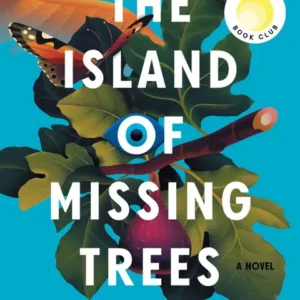 خرید و دانلود نسخه کامل کتاب صوتی انگلیسی جزیره درختان گمشده، اثر الیف شافاک The Island of Missing Trees by Elif Shafak