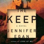 خرید و دانلود نسخه کامل کتاب صوتی انگلیسی برج، اثر جنیفر ایگن The Keep by Jennifer Egan