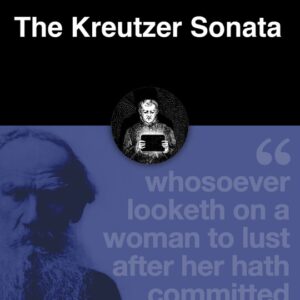 خرید و دانلود نسخه کامل کتاب صوتی انگلیسی سونات کرویتزر، اثر لئو تولستوی The Kreutzer Sonata by Leo Tolstoy