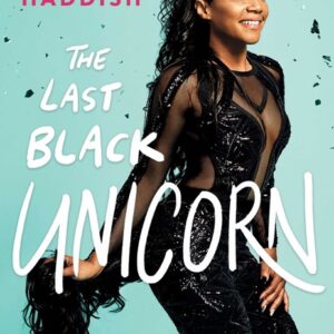 خرید و دانلود نسخه کامل کتاب صوتی انگلیسی آخرین تک‌شاخ سیاه، اثر تیفانی هادیش The Last Black Unicorn by Tiffany Haddish