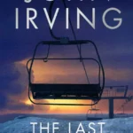 خرید و دانلود نسخه کامل کتاب صوتی انگلیسی آخرین تله‌سیژ، اثر جان ایروینگ The Last Chairlift by John Irving