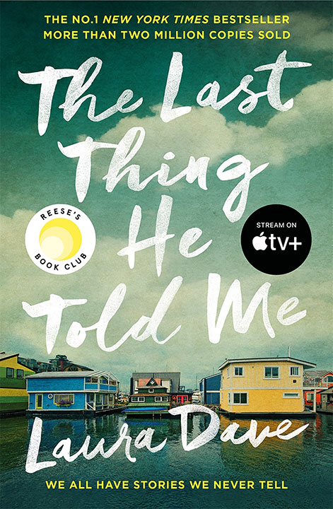The Last Thing He Told Me by Laura Dave_6a0a9ecae2658.jpeg خرید و دانلود نسخه کامل کتاب صوتی انگلیسی آخرین چیزی که به من گفت، اثر لارا دیو The Last Thing He Told Me by Laura Dave - تصویر 1