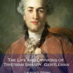 خرید و دانلود نسخه کامل کتاب صوتی انگلیسی تریسترام شندی، اثر لارنس استرن The Life and Opinions of Tristram Shandy, Gentleman by Laurence Sterne