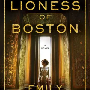 خرید و دانلود نسخه کامل کتاب صوتی انگلیسی ماده‌شیرِ بوستون، اثر امیلی فرانکلین The Lioness of Boston by Emily Franklin