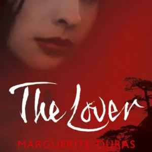 خرید و دانلود نسخه کامل کتاب صوتی انگلیسی عاشق، اثر مارگریت دوراس The Lover by Marguerite Duras