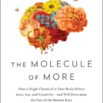 خرید و دانلود نسخه کامل کتاب صوتی انگلیسی مولکول بیشتر، اثر دانیل لیبرمن The Molecule of More by Daniel Z. Lieberman