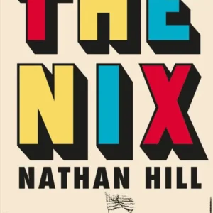 خرید و دانلود نسخه کامل کتاب صوتی انگلیسی نیکس، اثر ناتان هیل The Nix by Nathan Hill