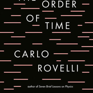 خرید و دانلود نسخه کامل کتاب صوتی انگلیسی نظم زمان، اثر کارلو روولی The Order of Time by Carlo Rovelli