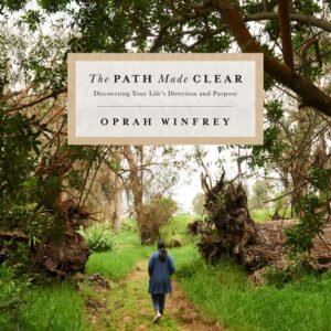 خرید و دانلود نسخه کامل کتاب صوتی انگلیسی مسیری که روشن شد، اثر اپرا وینفری The Path Made Clear: Discovering Your Life's Direction and Purpose by Oprah Winfrey