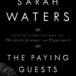 خرید و دانلود نسخه کامل کتاب صوتی انگلیسی مهمانان پولی، اثر سارا واترز The Paying Guests by Sarah Waters