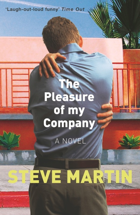 The Pleasure of My Company by Steve Martin_6a02d2271b536.jpeg خرید و دانلود نسخه کامل کتاب صوتی انگلیسی لذت همراهی من، اثر استیو مارتین The Pleasure of My Company by Steve Martin - تصویر 1