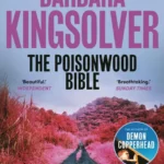خرید و دانلود نسخه کامل کتاب صوتی انگلیسی انجیل‌های سمی، اثر باربارا کینگ‌سالور The Poisonwood Bible by Barbara Kingsolver